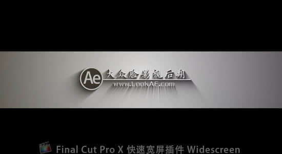 Final Cut Pro X 快速宽屏插件 Widescreen-精品资源站