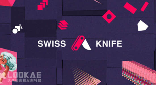 AE脚本-瑞士军刀MG动画制作神器 Swiss Knife v1.2.0+使用教程-精品资源站