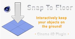 C4D插件 地面吸附对齐 Snap To Floor 1.5 for Cinema 4D R15-2023 Win/Mac-精品资源站