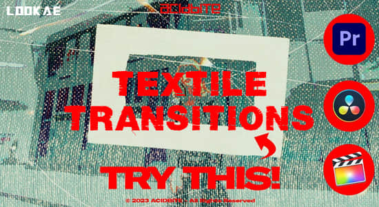 4K视频素材-混乱刮痕纹理特效转场动画+PR/FCPX/达芬奇模板 Textile Transitions-精品资源站