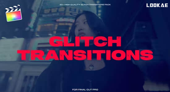 FCPX插件-50个故障干扰破损失真毛刺视频转场预设 Glitch Transitions-精品资源站