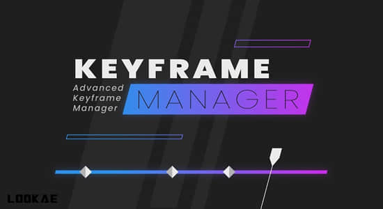 AE脚本-关键帧控制编辑管理器 Keyframe Manager V1.1.2+使用教程-精品资源站