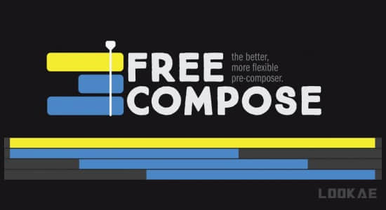 AE脚本-图层分组整理管理工具 Free Compose v1.4 + 使用教程-精品资源站