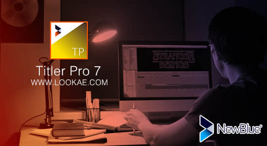 AE/PR/AVID/EDIUS/VEGAS插件-专业文字标题字幕制作工具NewBlueFX Titler Pro 7.3.201016 Ultimate Win中文版-精品资源站
