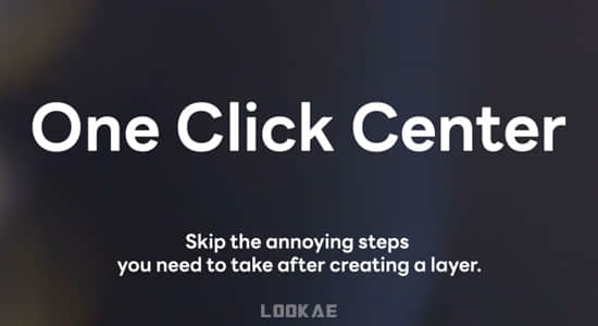 AE脚本-一键图层居中工具 One Click Center V1.1-精品资源站