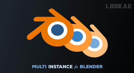 多个文件合并同时打开Blender插件 Multi Instance Blender v1.1.0-精品资源站
