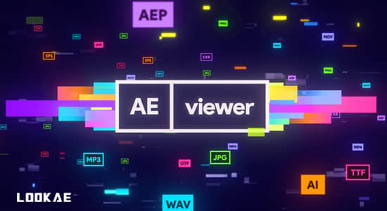 AE脚本-超强功能多格式AE资源媒体管理预览应用工具神器 AEViewer v1.7.1 Win/Mac + 使用教程-精品资源站