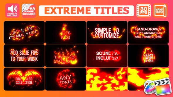FCPX插件-10个卡通能量火焰燃烧文字标题动画+2个转场 Extreme Titles（含音效）-精品资源站