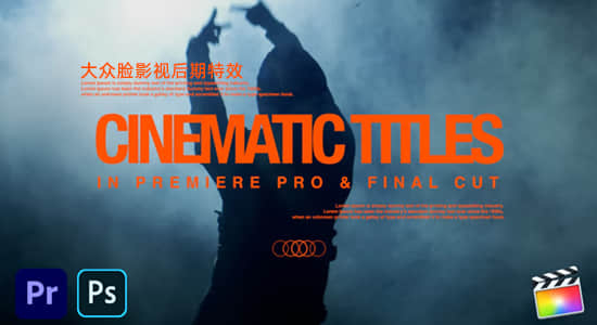 PR模板/FCPX插件/PS模板-30组冲击感十足音乐电影海报文字标题排版设计 Cinematic Title Pack-精品资源站