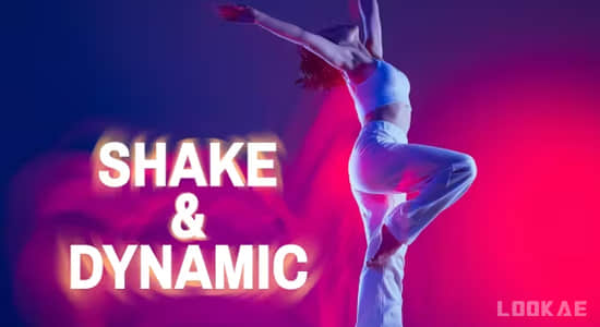 AE脚本-213个手持摄像机抖动震动摇晃视觉特效预设 Shake & Dynamic-精品资源站
