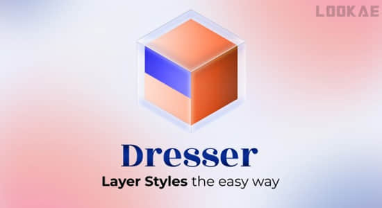 图层样式编辑应用保存管理工具AE脚本 Dresser v1.0.5 + 使用教程-精品资源站