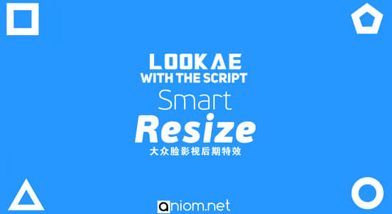 AE脚本-智能调整修改合成画布分辨率大小 Smart Resize 1.0 + 使用教程-精品资源站