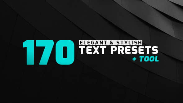 AE脚本+AE预设：170种优雅文字标题预设动画 170 Elegant & Stylish Text Presets-精品资源站