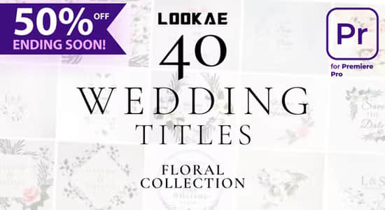 PR模板-40种浪漫藤蔓婚礼文字标题动画 Wedding Titles-精品资源站